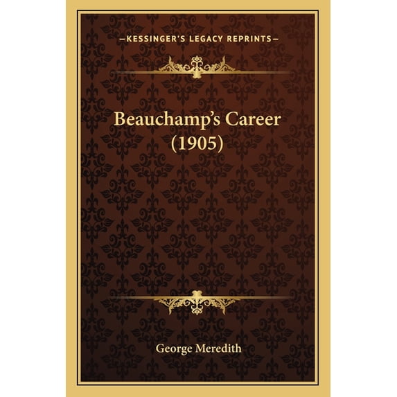 Beauchamp's Career (1905) (Paperback)