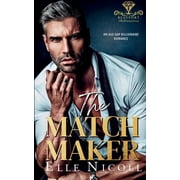 Beaufort Billionaires The Matchmaker An Age Gap Billionaire Romance, Book 1, Paperback
