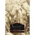 thumbnail image 1 of Beaufort's Old Burying Ground : North Carolina - Paperback, 1 of 1