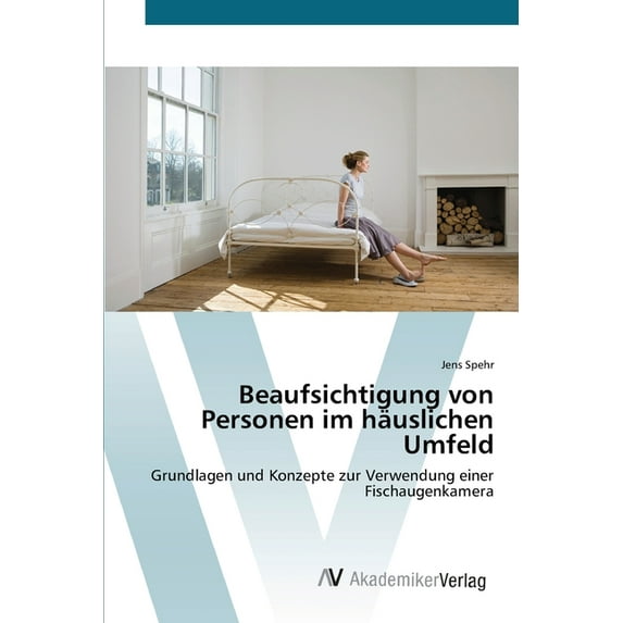 Beaufsichtigung von Personen im häuslichen Umfeld (Paperback)