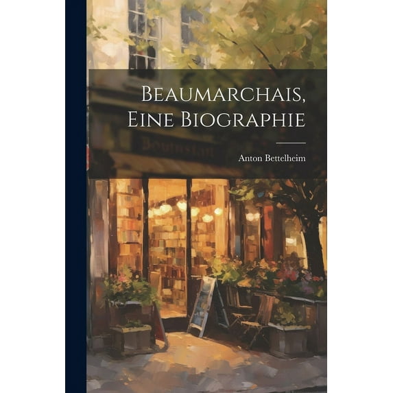 Beaumarchais, eine Biographie (Paperback)