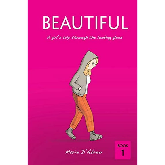 Pre-Owned Beautiful: A Girl's Trip Through the Looking Glass (Paperback) 0991528549 9780991528547