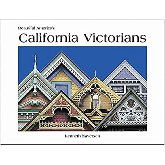 Pre-Owned Beautiful America's California Victorians (Paperback) 0898027004 9780898027006