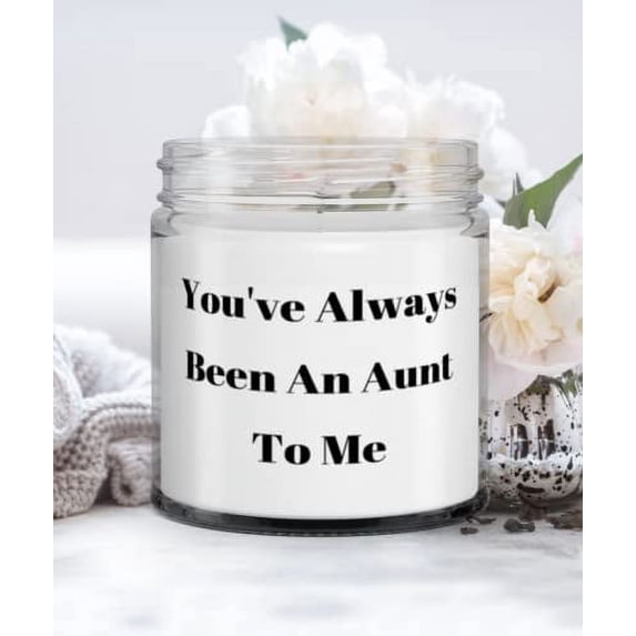 Beautiful Aunt, You've Always Been An Aunt To Me, Special Mother's Day Candle For