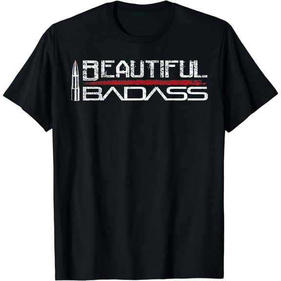 Beautiful Badass Bullet Funny Creative Graphic T-Shirt