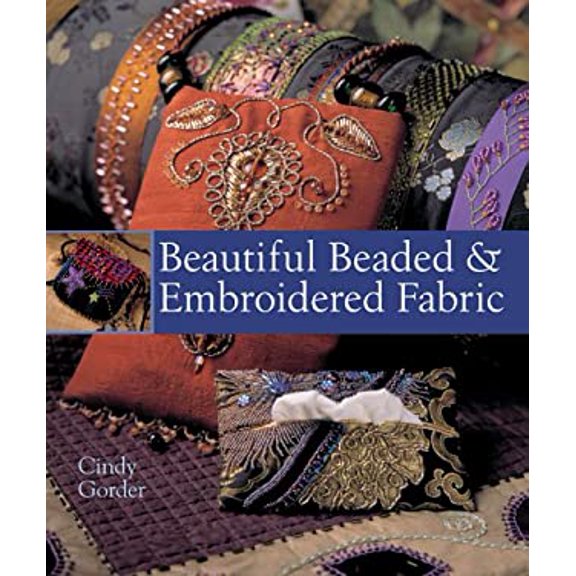 Pre-Owned Beautiful Beaded & Embroidered Fabric (Hardcover) 1402724519 9781402724510