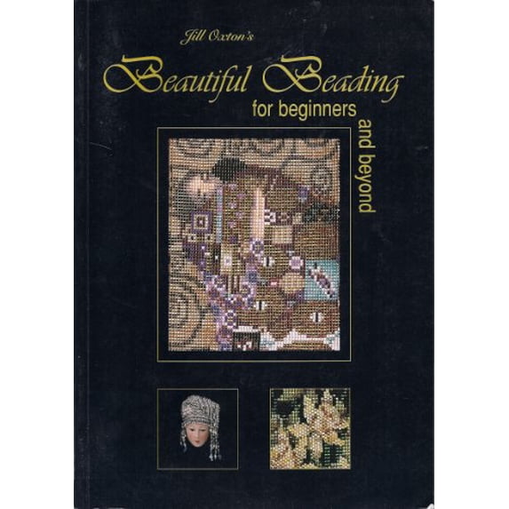 Pre-Owned Beautiful Beading for Beginners and Beyond (Paperback) 0958757623 9780958757621