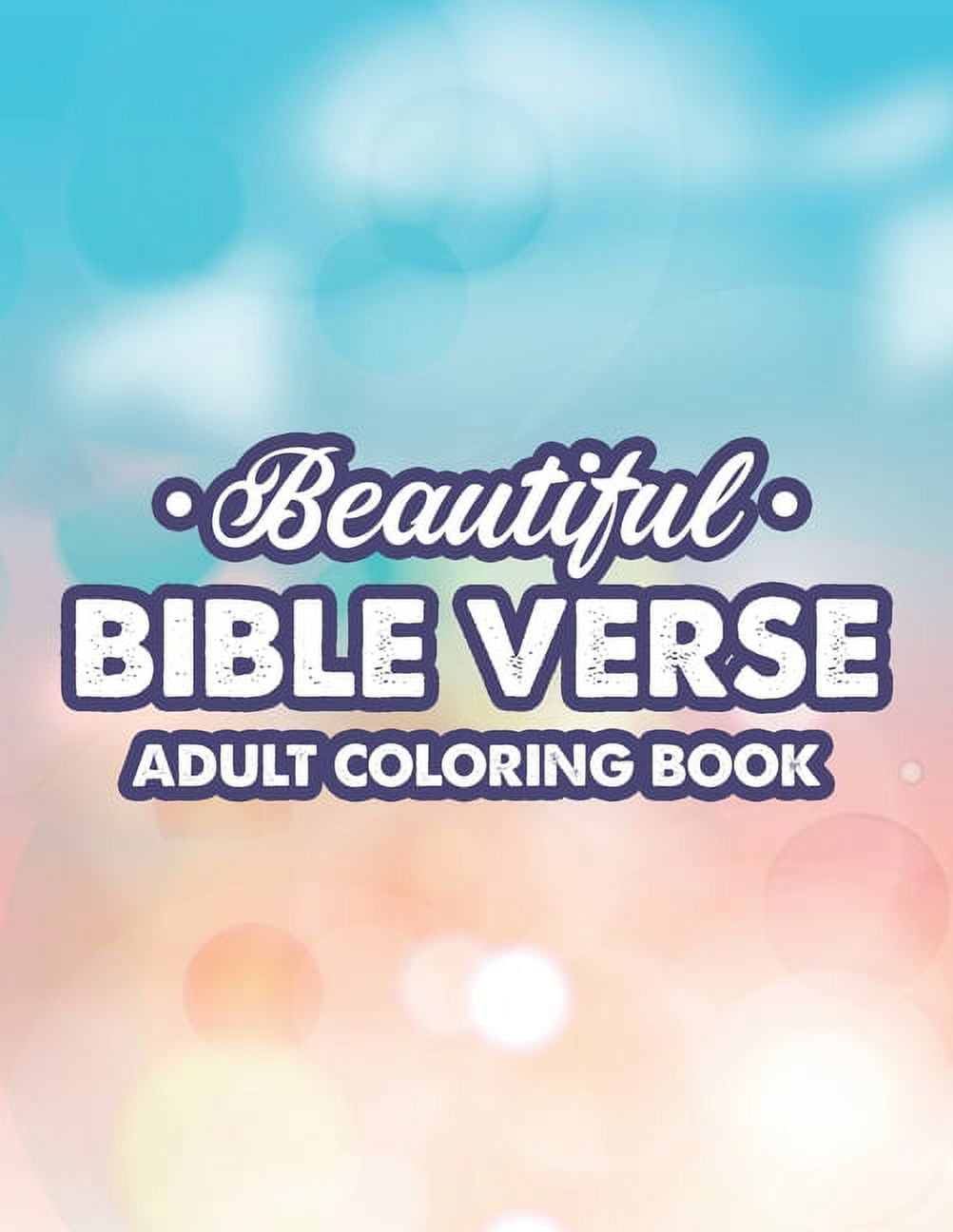 Beautiful Bible Verse Adult Coloring Book: Christian Faith Coloring ...