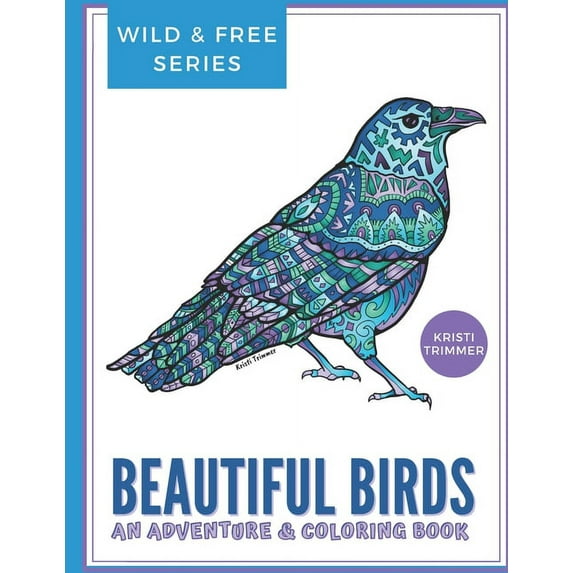 Beautiful Birds Coloring Book: Wild & Free Birds Adventure & Coloring Book, (Paperback)