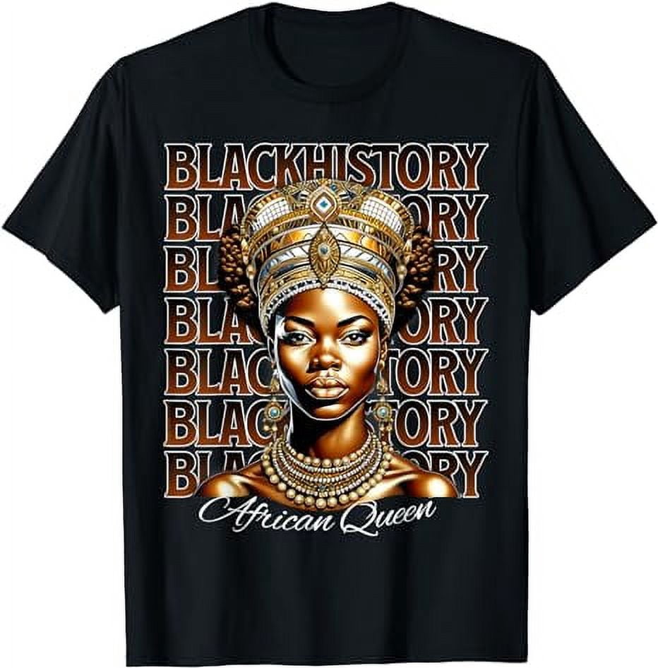 Beautiful Black Queen African American Black History T-Shirt - Walmart.com