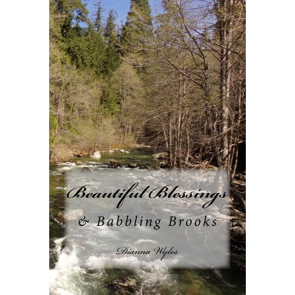 Beautiful Blessings: & Babbling Brooks, (Paperback)