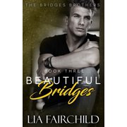 Bridges Brothers Beautiful Bridges, Book 3, Paperback