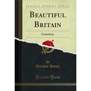 Beautiful Britain Canterbury Classic Reprint