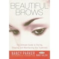 thumbnail image 1 of Pre-Owned Beautiful Brows: The Ultimate Guide to Styling, Shaping, and Maintaining Your Eyebrows (Paperback) 060980670X 9780609806708, 1 of 1