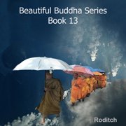 Beautiful Buddha Series Book 13, Paperback