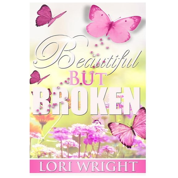 Beautiful But Broken (Paperback)
