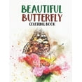 thumbnail image 1 of Beautiful Butterfly Coloring Book: A Coloring Book Of Butterflies And Flowers For Children, Butterfly Illustrations Coll, (Paperback), 1 of 1