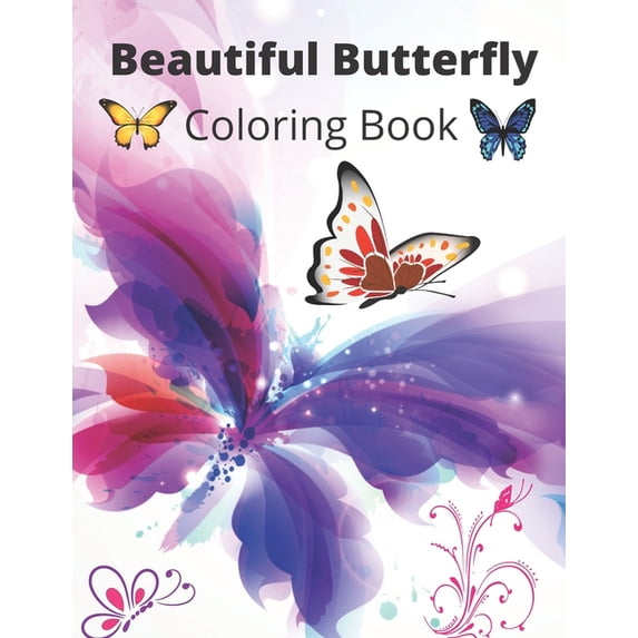Beautiful Butterfly Coloring Book : New and Expanded Edition of the Beautiful Butterfly Coloring Book (Paperback)