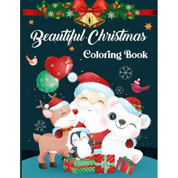 Beautiful Christmas Coloring Book: The Big Christmas Coloring Book For Toddlers - Vol 1, (Paperback)