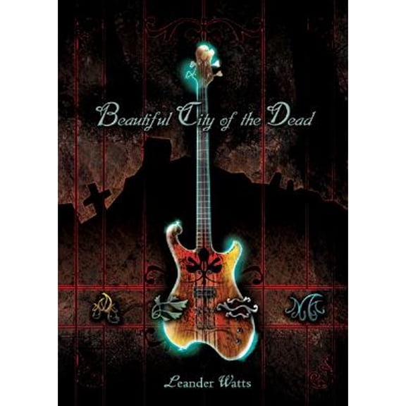 Pre-Owned Beautiful City of the Dead (Hardcover) by Leander Watts