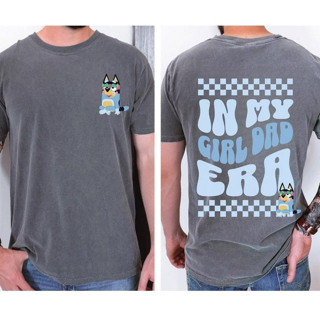 Beautiful Colors Girl Dad Era Bluey T For Dad. Gift For Dad Fathers Day