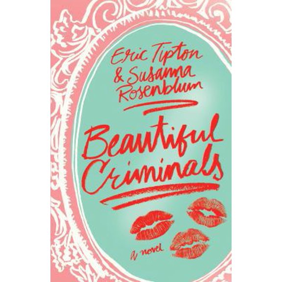 Pre-Owned Beautiful Criminals : A Novel (Paperback)