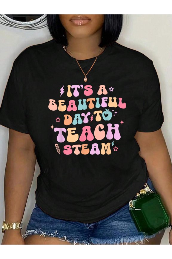 It's A Beautiful Day To Teach Steam Teacher Back To School T-Shirt for Men Women Girls Kids Graphic Tee summer Tops For Women Round Neck Fashion Cotton shirts