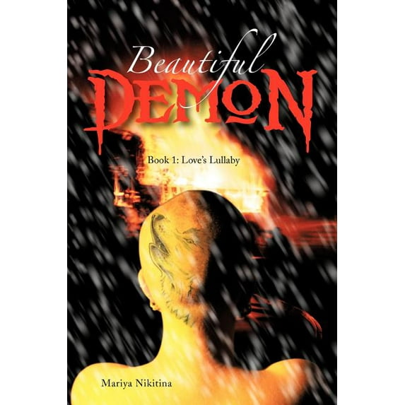 Beautiful Demon: Book 1: Love's Lullaby, (Paperback)