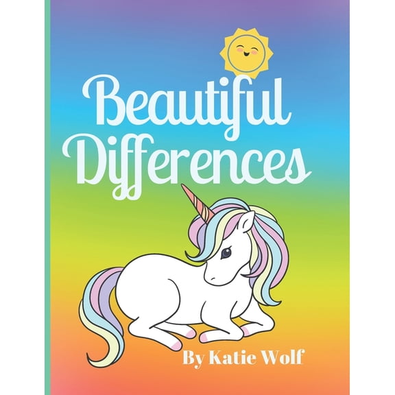 Beautiful Differences: Children's Picture Story Book About Differences, (Paperback)