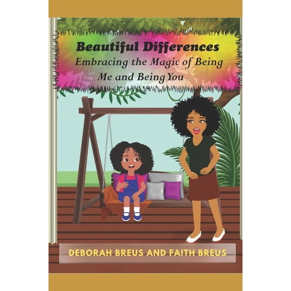 Beautiful Differences: Embracing The Magic Of Being Me And Being You, (Paperback)