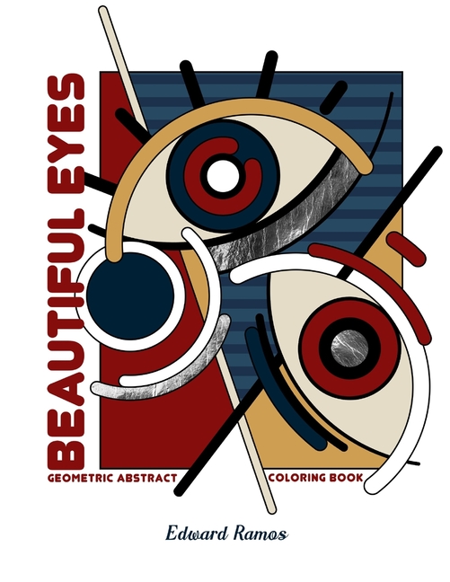 Beautiful Eyes: Geometric Abstract Coloring Book, (Paperback)