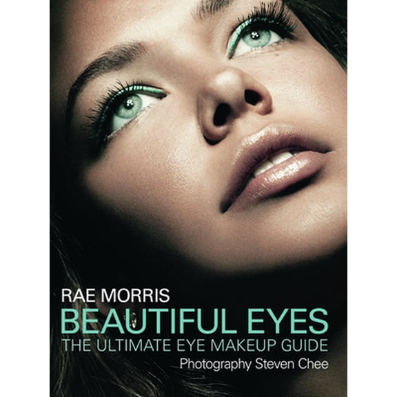 Pre-Owned Beautiful Eyes: The Ultimate Eye Makeup Guide (Paperback) 174237087X 9781742370873