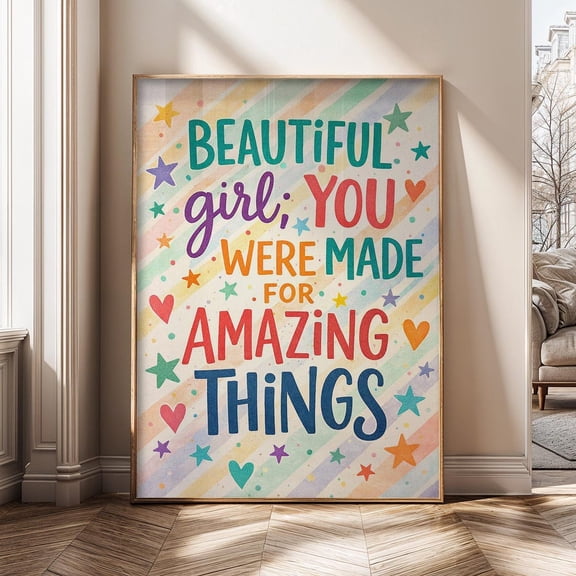 Beautiful Girl You Were Made For Amazing Things Inspirational Room Decor Poster