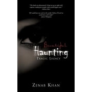 Beautiful Haunting Tragic Legacy, Paperback