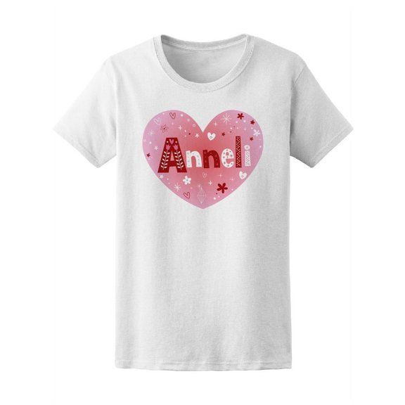 Beautiful Heart Anneli Name T-Shirt Women -Image by Shutterstock, Female Medium