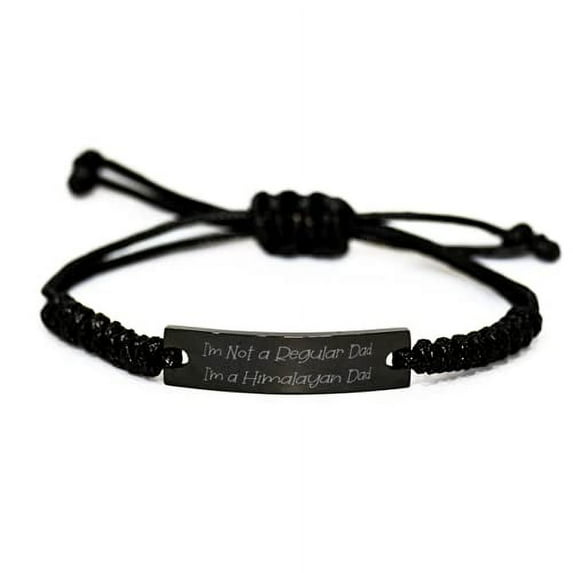 Beautiful Himalayan Cat Black Rope Bracelet, I'm Not a Regular Dad. I'm a Himalayan Dad, Inappropriate Gifts for Cat Lovers