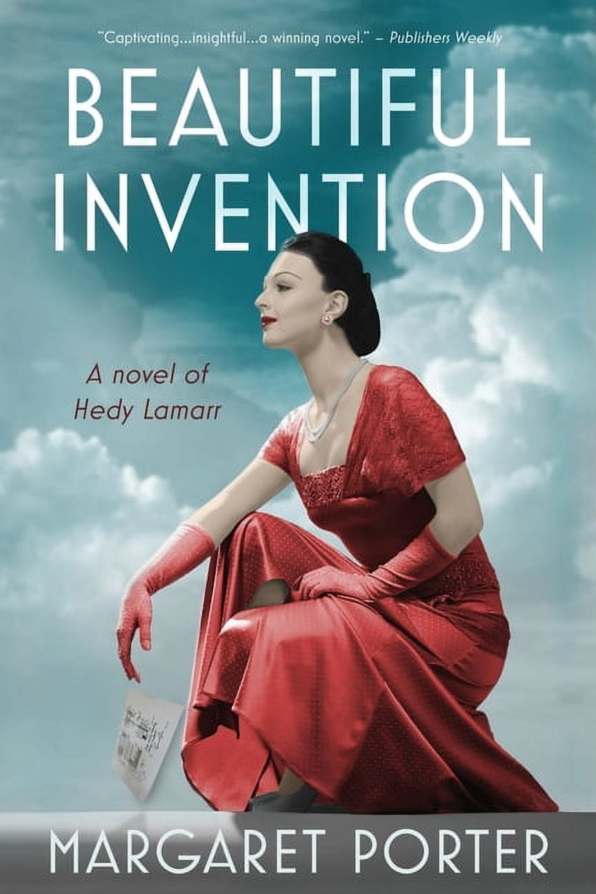 Beautiful Invention: A Novel of Hedy Lamarr, (Paperback) - Walmart.com