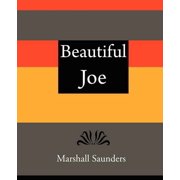 Beautiful Joe - Marshall Saunders Paperback