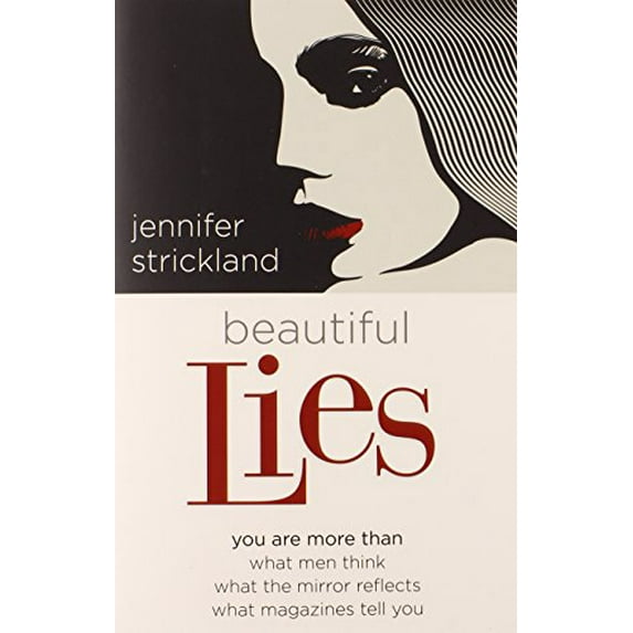 Pre-Owned Beautiful Lies: You Are More Than *What Men Think *What the Mirror Reflects *What Magazines Tell You (Paperback) 0736956247 9780736956246