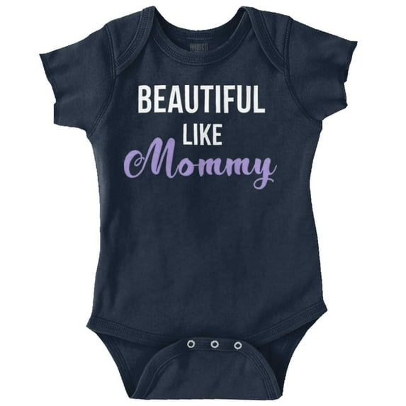 Beautiful Like Mommy Mothers Day Bodysuit Jumper Girls Infant Baby Brisco Brands NB