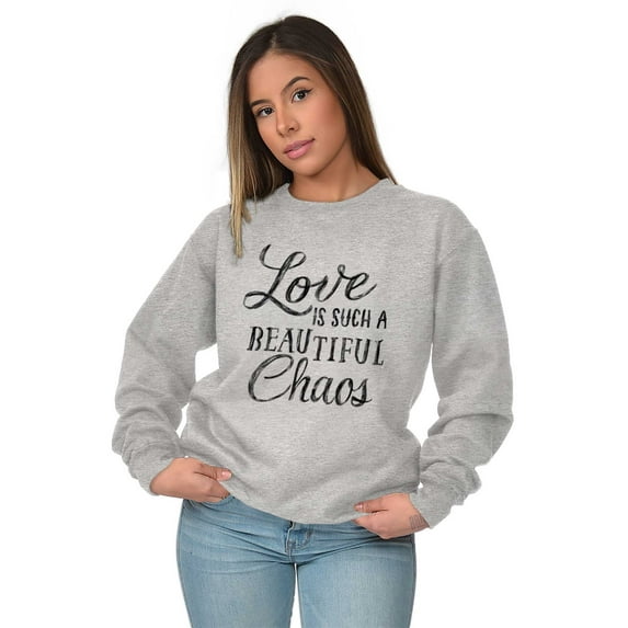 Beautiful Love Romance Poet Quote Women Crewneck Sweatshirt Brisco Brands M
