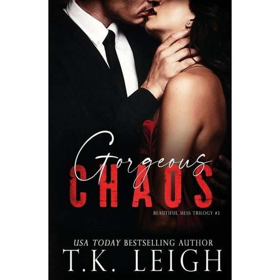 Beautiful Mess Gorgeous Chaos, Book 3, (Paperback)