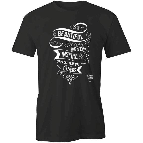 Beautiful Minds T-Shirt | Cool Quote Black Tee Gift