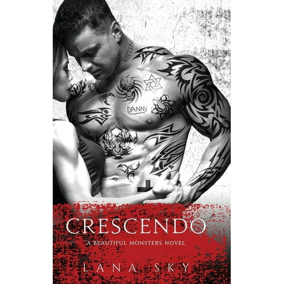 Beautiful Monsters Crescendo: A Dark Mafia Romance, Book 1, (Hardcover)