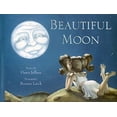 thumbnail image 1 of Pre-Owned Beautiful Moon (Hardcover) 1934960055 9781934960059, 1 of 1