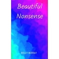 thumbnail image 1 of Beautiful Nonsense, (Paperback), 1 of 1