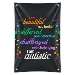 Beautiful Not Broken I Am Autistic Autism Home Business Office Sign - Vinyl Banner - 22" x 33" (56cm x 84cm)