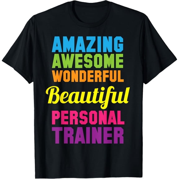 Beautiful Personal Trainer Workout Cool Fitness Lover Gift T-Shirt