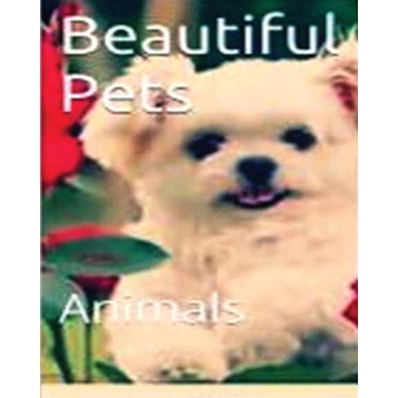Beautiful Pets: Animal