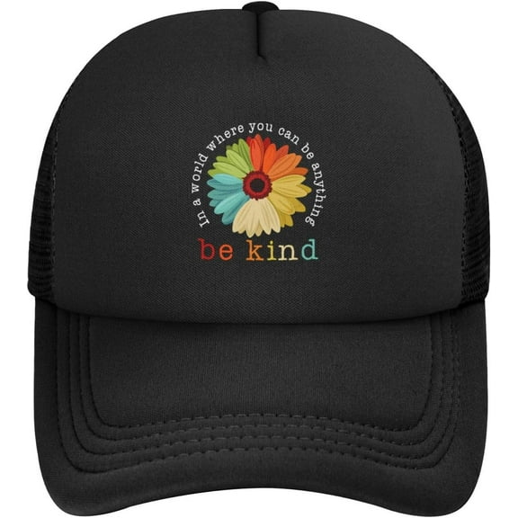 Beautiful Rainbow Flower in A World Where You Can Be Anything Be Kind Baseball Cap Dad Hat Trucker Hat for Men,Black